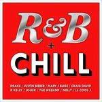 R & B + Chill  (Digi) - Justin Bieber , R Kelly , Mary J Blige ryhmässä CD @ Bengans Skivbutik AB (4233881)