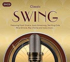 Classic Swing - Sinatra , Armstrong , Simone, Nk Cole ryhmässä CD @ Bengans Skivbutik AB (4233885)