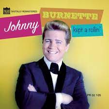 Johnny Burnette - Kept A Rolling ryhmässä CD @ Bengans Skivbutik AB (4233922)