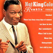 Nat King Cole - Ramblin´ Rose ryhmässä CD @ Bengans Skivbutik AB (4233930)