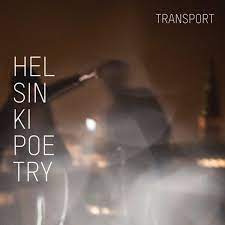 Helsinki Poetry - Transport ryhmässä VINYYLI @ Bengans Skivbutik AB (4233978)