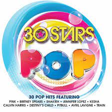 30 Stars Pop - Britney Spears Shakira Jennifer Lopez ryhmässä CD @ Bengans Skivbutik AB (4233983)