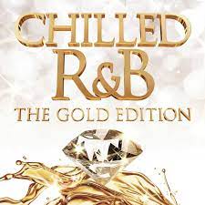 Chilled R & B - Gold Edition  (Digi) - Beyonce Bruno Mars John Legend ryhmässä CD @ Bengans Skivbutik AB (4233987)