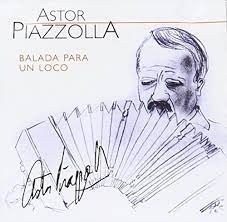 Astor Piazzolla  - Balada Para Un Loco ryhmässä CD @ Bengans Skivbutik AB (4234031)