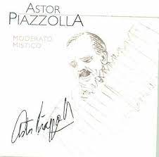 Astor Piazzolla  - Moderato Mistico ryhmässä CD @ Bengans Skivbutik AB (4234033)