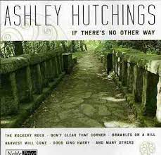 Ashley Hutchings  - If There´S No Other Way ryhmässä CD @ Bengans Skivbutik AB (4234084)