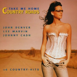 Take Me Home Country Roads - Denver J-Marvin L-Cash J Mfl ryhmässä CD @ Bengans Skivbutik AB (4234094)