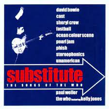 Substitute - The Songs Of The Who - David Bowie , Pearl Jam Etc ryhmässä CD @ Bengans Skivbutik AB (4234098)