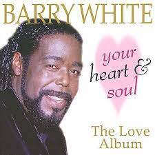 Barry White  - Your Heart & Soul-The Love Album ryhmässä CD @ Bengans Skivbutik AB (4234105)