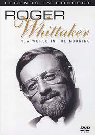 Roger Whittaker - New World In The Morning ryhmässä DVD & BLU-RAY @ Bengans Skivbutik AB (4234403)