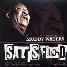 Muddy Waters - Satisfied - The Very Best Of ryhmässä CD @ Bengans Skivbutik AB (4234418)