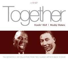 Howlin Wolf / Muddy Waters - Together ryhmässä ME SUOSITTELEMME / Joululahjavinkki: CD @ Bengans Skivbutik AB (4234427)