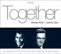 Charlie Pride / Johnny Cash - Together ryhmässä CD @ Bengans Skivbutik AB (4234428)