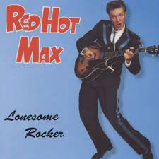 Red Hot Max - Lonesome Rocker ryhmässä ME SUOSITTELEMME / Joululahjavinkki: CD @ Bengans Skivbutik AB (4234943)