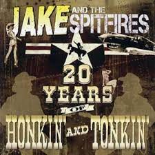 Jake And The Spitfires - 20 Years Of Honkin And Tonkin ryhmässä CD @ Bengans Skivbutik AB (4234946)