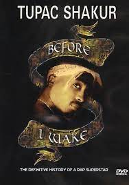 Tupac Shakur - Before I Wake ryhmässä DVD & BLU-RAY @ Bengans Skivbutik AB (4234950)