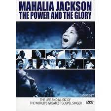 Mahalia Jackson - The Power And The Glory ryhmässä DVD & BLU-RAY @ Bengans Skivbutik AB (4234951)