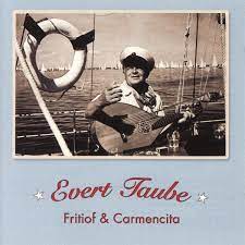 Taube Evert - Fritiof Och Carmencita ryhmässä CD @ Bengans Skivbutik AB (4234978)