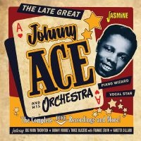 Ace Johnny - The Complete Duke Recordings And Mo ryhmässä CD @ Bengans Skivbutik AB (4235992)