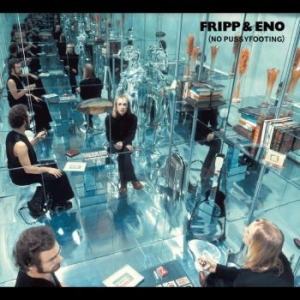 Fripp & Eno - No Pussyfooting ryhmässä CD @ Bengans Skivbutik AB (4236018)