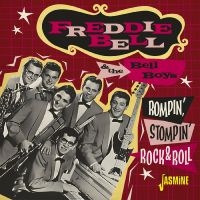 Bell Freddie & The Bell Boys - Rompin?, Stompin? Rock & Roll ryhmässä CD @ Bengans Skivbutik AB (4236027)