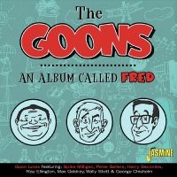 Goons The - An Album Called Fred ryhmässä CD @ Bengans Skivbutik AB (4236029)