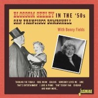 Blossom Seeley - In The ?50S - San Francisco Bombshe ryhmässä CD @ Bengans Skivbutik AB (4236031)