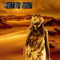 Ghosts Of Sunset - Breathe ryhmässä CD @ Bengans Skivbutik AB (4236123)