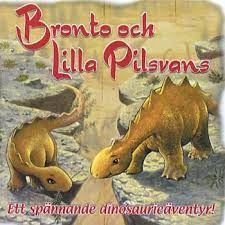 Bronto Och Lilla Pilsvans - Ett Spännande Dinosaurieäventyr! ryhmässä CD @ Bengans Skivbutik AB (4237199)