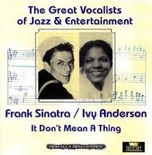 Frank Sinatra / Ivy Anderson - It Dont Mean A Thing ryhmässä CD @ Bengans Skivbutik AB (4237280)