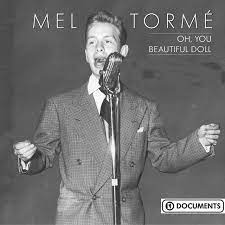 Torme Mel - Oh, You Beautiful Doll ryhmässä CD @ Bengans Skivbutik AB (4237303)