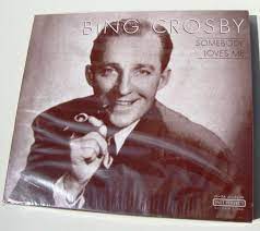 Crosby Bing - Somebody Loves Me ryhmässä CD @ Bengans Skivbutik AB (4237304)