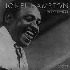 Hampton Lionel - Crazy Rhythm ryhmässä ME SUOSITTELEMME / Joululahjavinkki: CD @ Bengans Skivbutik AB (4237330)