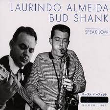 Almeida Laurindo & Shank Bud - Speak Low ryhmässä ME SUOSITTELEMME / Joululahjavinkki: CD @ Bengans Skivbutik AB (4237371)