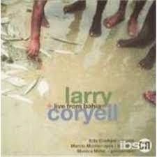 Coryell Larry - Live From Bahia ryhmässä CD @ Bengans Skivbutik AB (4237373)