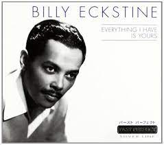 Eckstine Billy - Everything I Have Is Yours ryhmässä ME SUOSITTELEMME / Joululahjavinkki: CD @ Bengans Skivbutik AB (4237381)