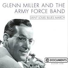 Glenn Miller & Army Force Band - Saint Louis Blues March ryhmässä ME SUOSITTELEMME / Joululahjavinkki: CD @ Bengans Skivbutik AB (4237396)