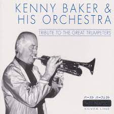 Kenny Baker & His Orchestra - Tribute To The Great Trumpeters ryhmässä CD @ Bengans Skivbutik AB (4237464)