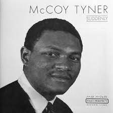 Mc Coy Tyner  - Suddenly ryhmässä ME SUOSITTELEMME / Joululahjavinkki: CD @ Bengans Skivbutik AB (4237476)