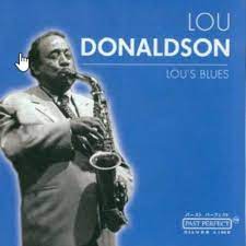 Lou Donaldson - Lous Blues ryhmässä CD @ Bengans Skivbutik AB (4237524)