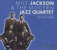 Jackson Milt & The Modern Jazz Quartet - Opus De Funk ryhmässä CD @ Bengans Skivbutik AB (4237531)