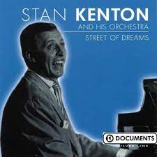 Kenton Stan & His Orchestra - Street Of Dreams ryhmässä CD @ Bengans Skivbutik AB (4237539)