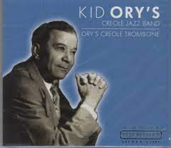 Ory´S Kid & Creole Jazz Band - Ory´s Creole Trombone ryhmässä CD @ Bengans Skivbutik AB (4237549)