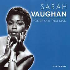 Sarah Vaughan - You´re Not That Kind ryhmässä ME SUOSITTELEMME / Joululahjavinkki: CD @ Bengans Skivbutik AB (4237554)