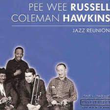 Russell Pee Wee & Hawkins Coleman - Jazz Reunion ryhmässä ME SUOSITTELEMME / Joululahjavinkki: CD @ Bengans Skivbutik AB (4237610)