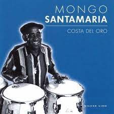 Mongo Santamaria - Costa Del Oror ryhmässä CD @ Bengans Skivbutik AB (4237614)