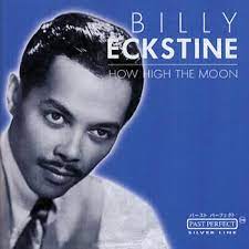 Eckstine Billy - How High The Moon ryhmässä ME SUOSITTELEMME / Joululahjavinkki: CD @ Bengans Skivbutik AB (4237621)