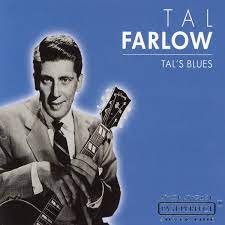 Farlow Tal - Tal´s Blues ryhmässä CD @ Bengans Skivbutik AB (4237629)