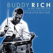 Buddy Rich & His Orch - Poor Little Rich Bud ryhmässä CD @ Bengans Skivbutik AB (4237630)