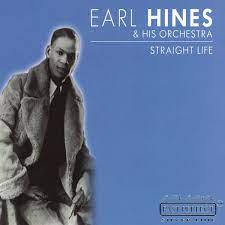 Hines Earl & His Orchestra - Straight Life ryhmässä ME SUOSITTELEMME / Joululahjavinkki: CD @ Bengans Skivbutik AB (4237634)